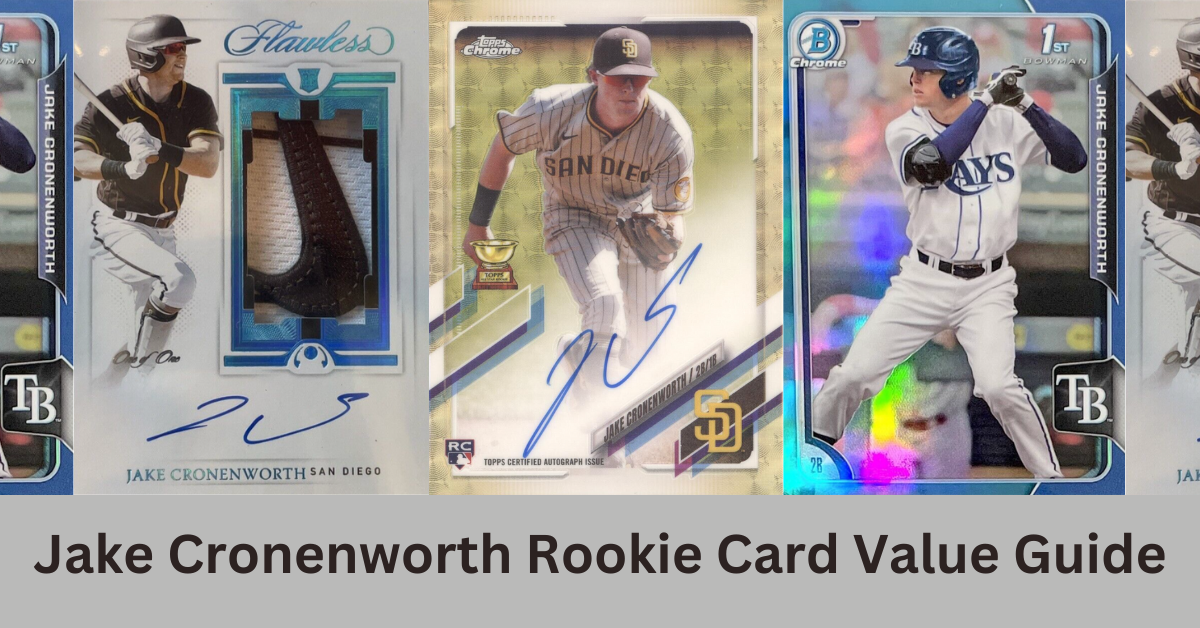 Jake Cronenworth Rookie Card Value Guide: A Rising Star - Blockchain Sports  World