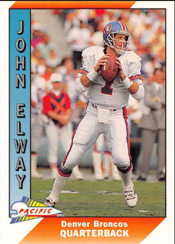 1991 John Elway Pacific Football Card